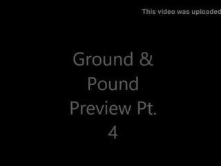 Ground & Pound Pt. 4 Preview